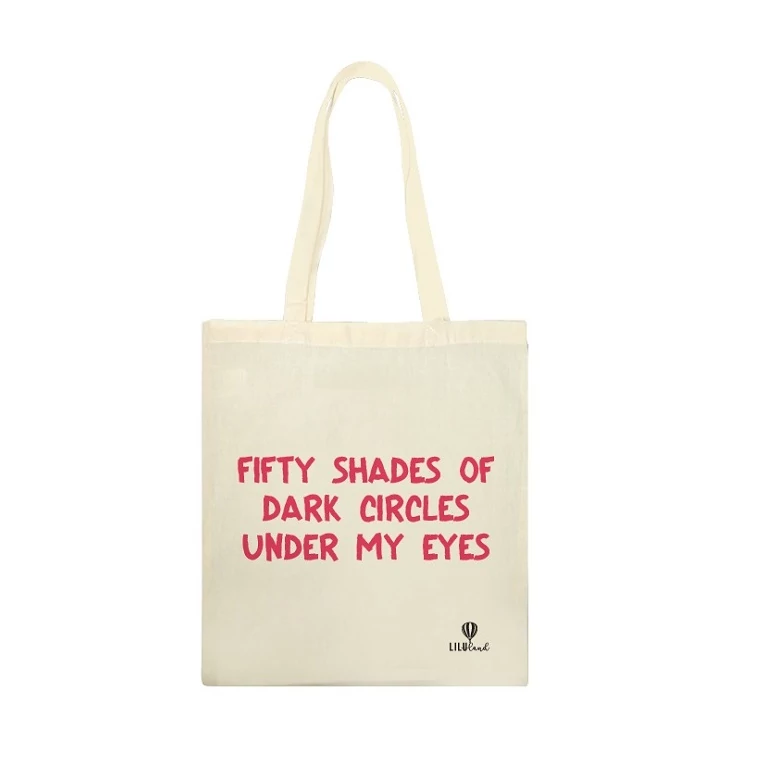 Vászontáska – Fifty Shades of Dark Circles